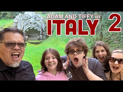 ADAM AND TIFFY in ITALY Part 2 (Orvieto & Bomarzo)
