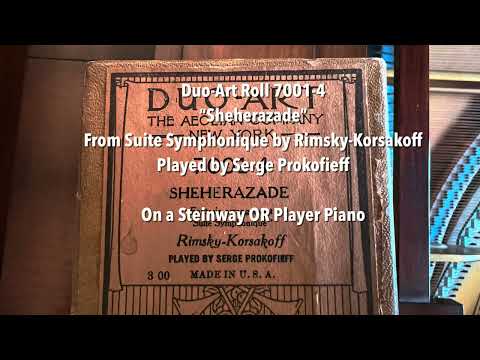 Sheherazade by Rimsky-Korsakoff Played by Serge Prokofieff on a Steinway OR (Duo-Art Roll 7001-4)