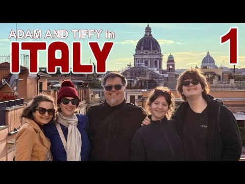 ADAM AND TIFFY in ITALY Part 1 (Rome)