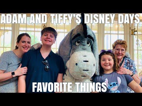 Adam and Tiffy's Disney Days XXI: Favorite Things (Day 4)