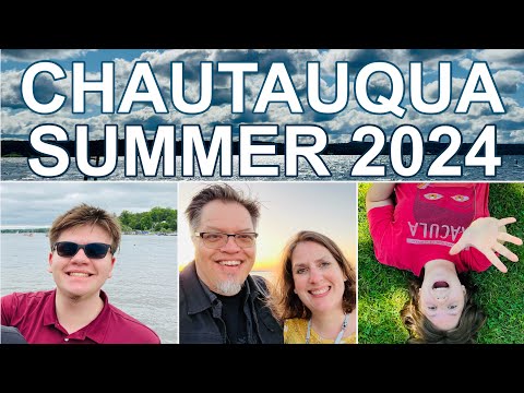 CHAUTAUQUA SUMMER 2024 - ADAM AND TIFFY TRAVEL